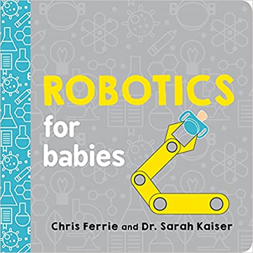 Robotics for Babies